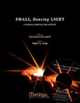 Small, Dancing Light: A Choral Service for Advent (Preview Pak)
