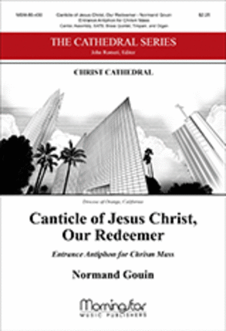 Canticle of Jesus Christ, Our Redeemer: Entrance Antiphon for Chrism Mass (Choral Score)