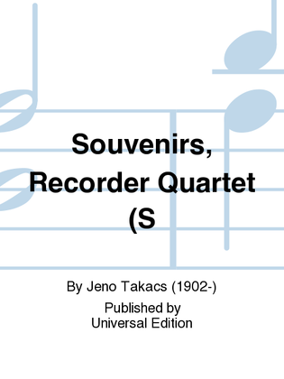 Souvenirs, Recorder Quartet (S