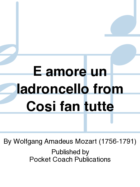 E amore un ladroncello from Cosi fan tutte