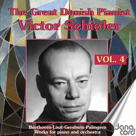 The Great Danish Pianist Victor Schioler, Vol. 4