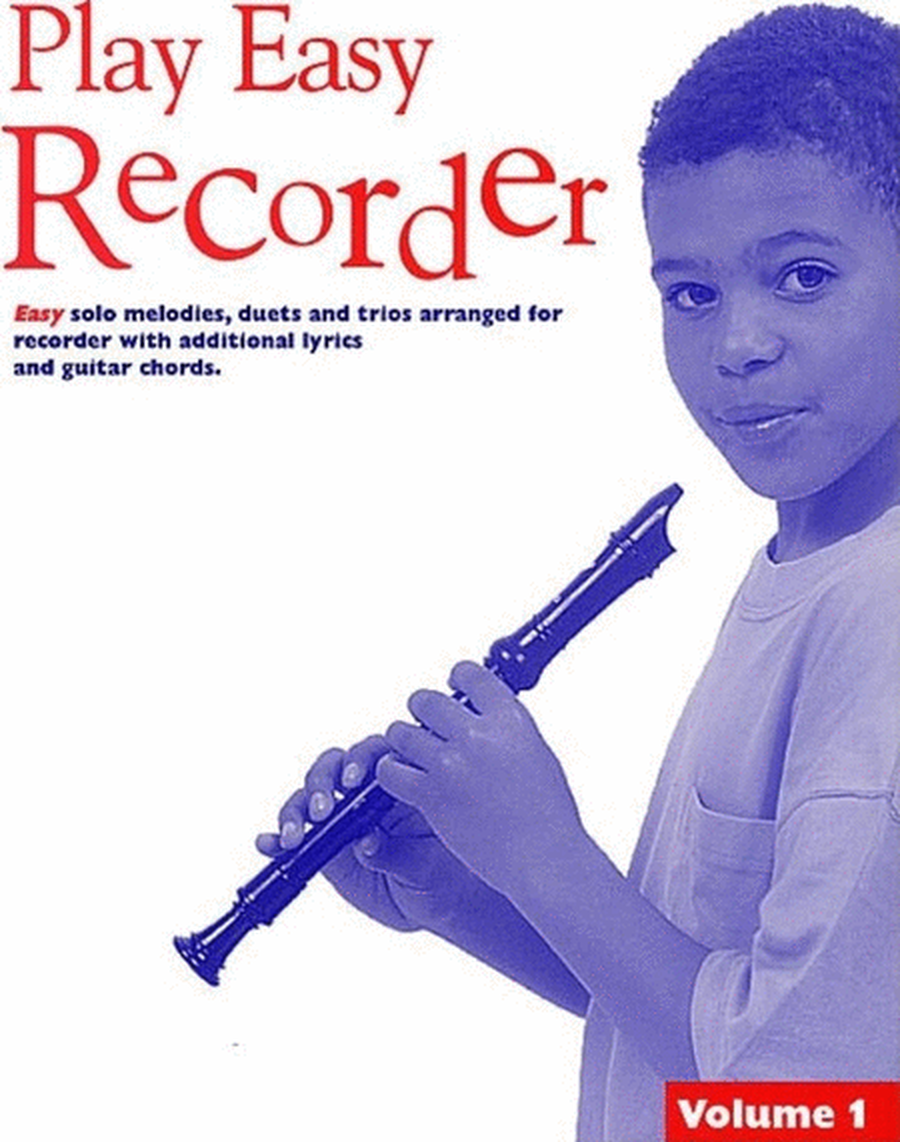 Play Easy Recorder Volume 1