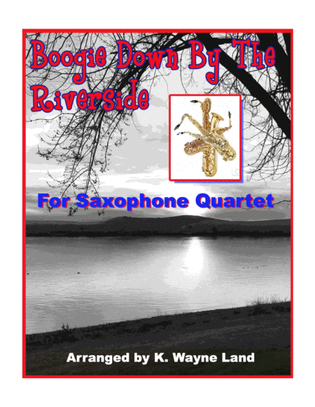 Boogie Down By The Riverside (Saxophone Quartet) image number null