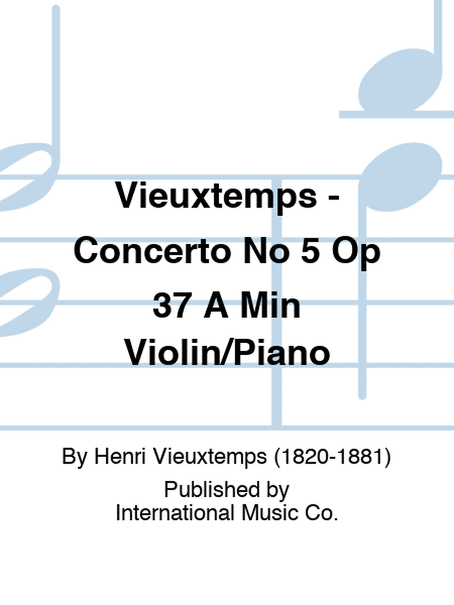 Vieuxtemps - Concerto No 5 Op 37 A Min Violin/Piano