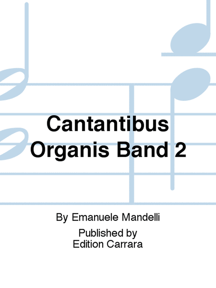 Cantantibus Organis Band 2