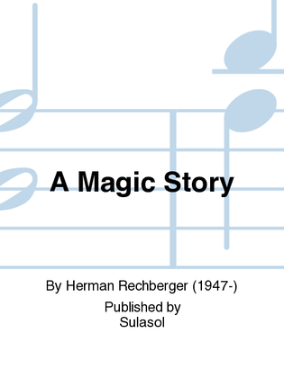 A Magic Story