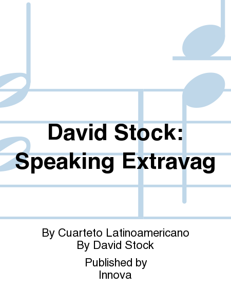 David Stock: Speaking Extravag