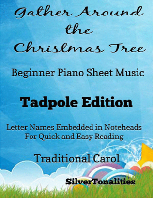 Gather Around the Christmas Tree Beginner Piano Sheet Music 2nd Edition