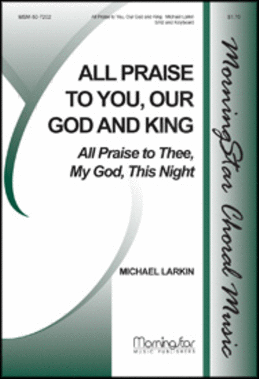 All Praise to You, Our God and King All Praise to Thee, My God, This Night 3-Part scores gallery preview page 1