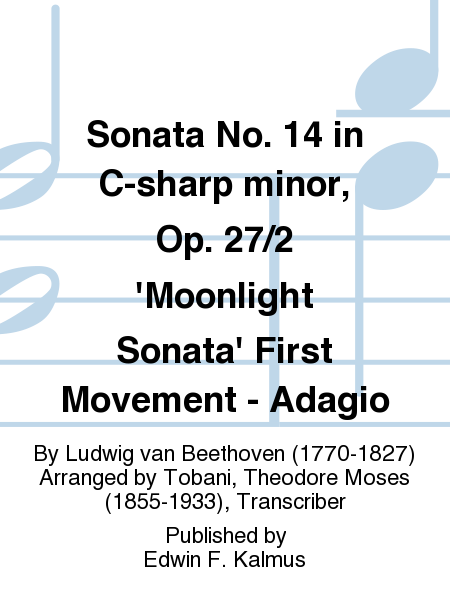 Sonata No. 14 in C-sharp minor, Op. 27/2 'Moonlight Sonata' First Movement - Adagio