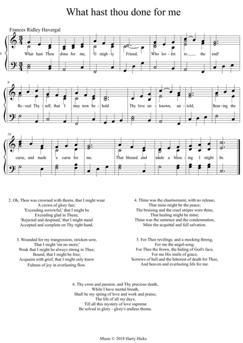 What hast Thou done for me. A new tune to a wonderful Frances Ridley Havergal hymn.