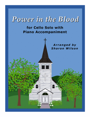 Book cover for Power in the Blood (Easy Cello Solo with Piano Accompaniment)