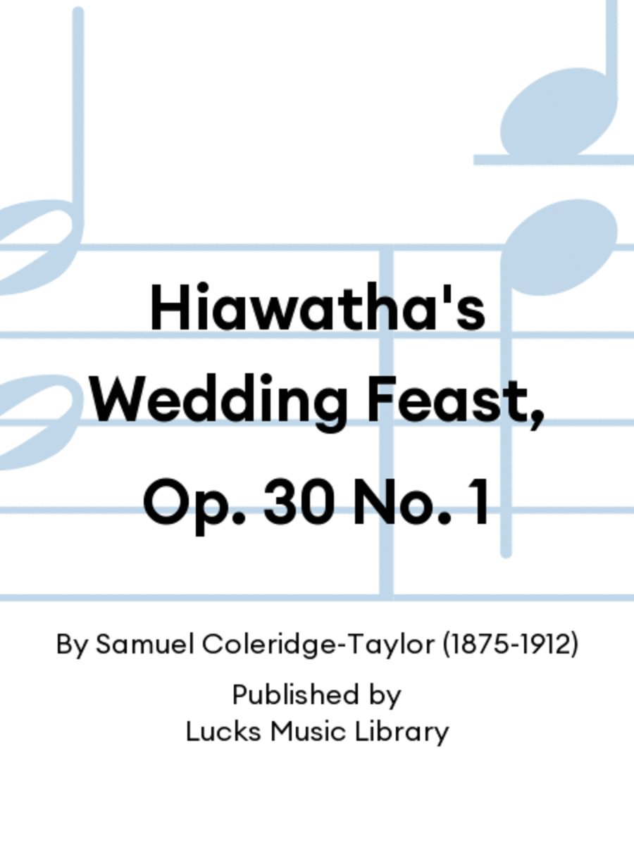Hiawatha's Wedding Feast, Op. 30 No. 1 4-Part scores gallery preview page 1