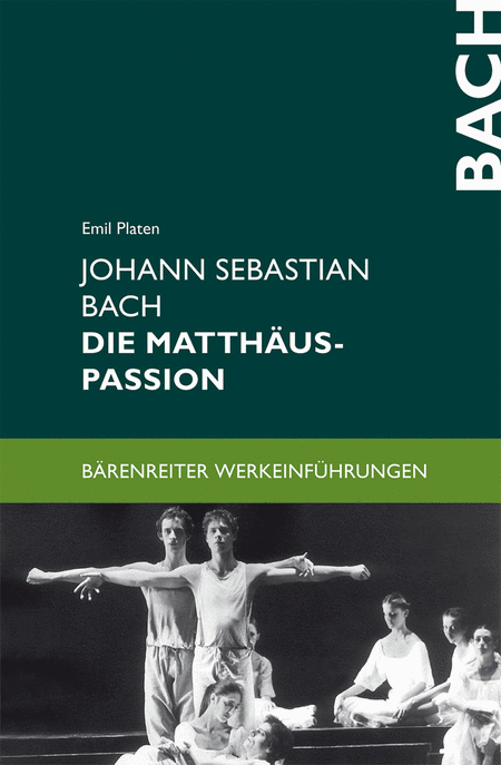 Johann Sebastian Bach. Die Matthaus-Passion