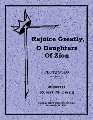 Rejoice Greatly Ye Daughters of Zion