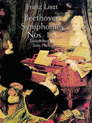 Book cover for Beethoven Symphonies Nos. 1-5 Transcribed for Solo Piano