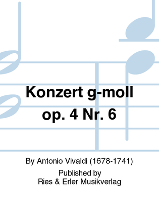 Konzert g-moll Op. 4 Nr. 6