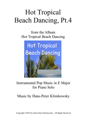 Hot Tropical Beach Dancing, Pt. 4