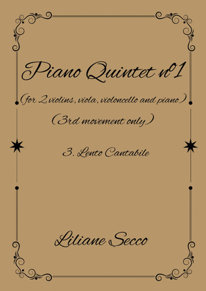 Lento Cantabile - 3rd Movement of Piano Quintet nº1