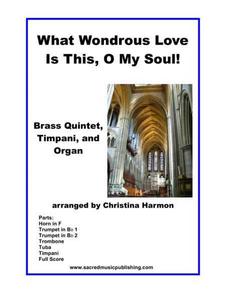 What Wondrous Love Is This, O My Soul! - Brass Quintet, Timpani, and Organ image number null