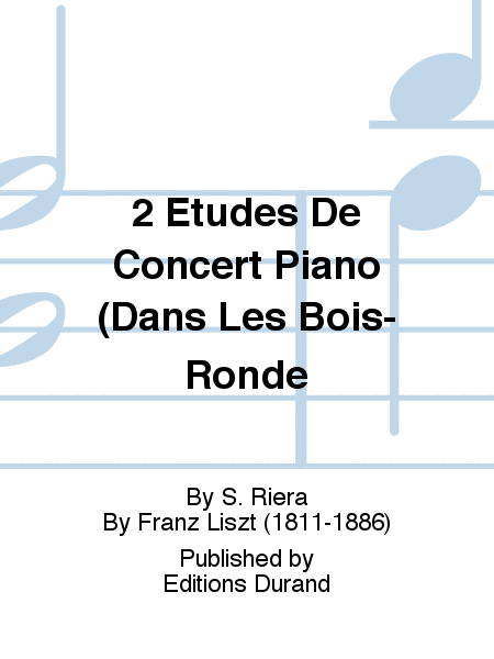 2 Etudes De Concert Piano (Dans Les Bois-Ronde