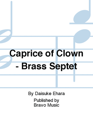 Caprice of Clown - Brass Septet