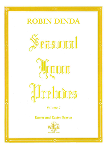 Seasonal Hymn Preludes Volume 7, Easter and Easter Season, Op. 21