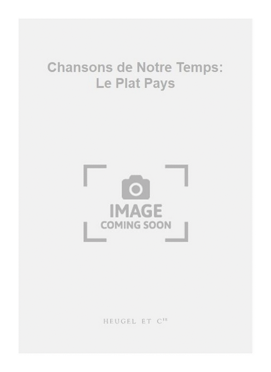 Chansons de Notre Temps: Le Plat Pays 4-Part scores gallery preview page 1