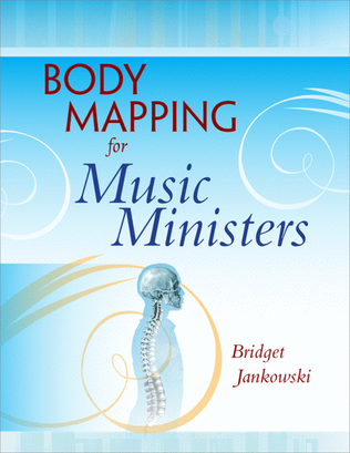 Book cover for Body Mapping for Music Ministers