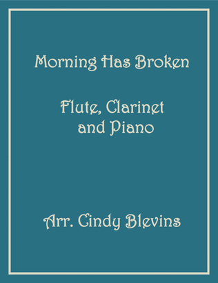 Morning Has Broken, Flute, Clarinet and Piano