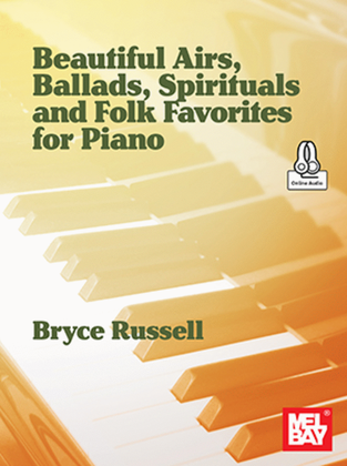 Book cover for Beautiful Airs, Ballads, Spirituals, and Folk Favorites for Piano