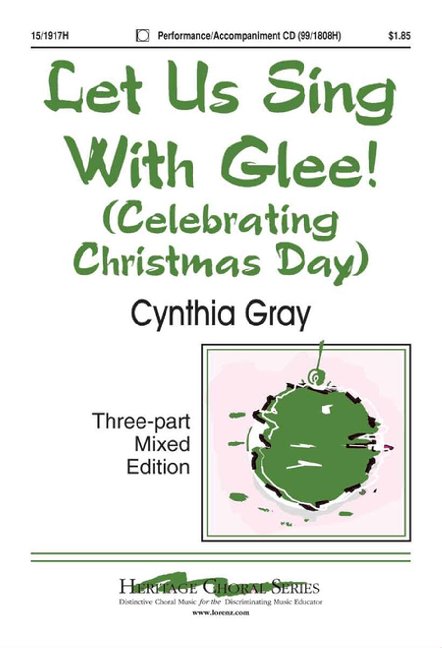Let Us Sing with Glee! by Cynthia Gray 3-Part - Sheet Music