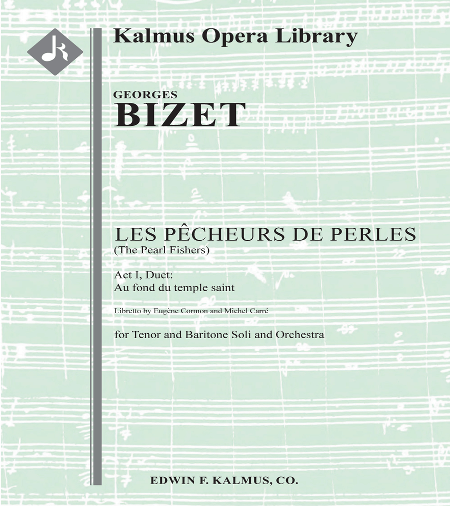 Pecheurs de Perles, Les (The Pearl Fishers): Act I, Duet: Au fond du temple saint