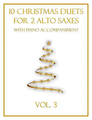 10 Christmas Duets for 2 Alto Saxes with Piano Accompaniment (Vol. 3)