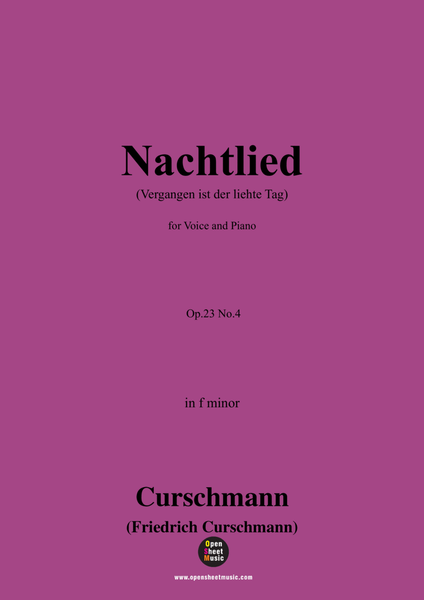 Curschmann-Nachtlied(Vergangen ist der liehte Tag),Op.23 No.4