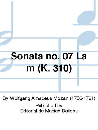 Sonata no. 07 La m (K. 310)