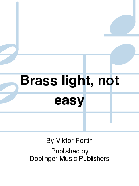 Brass light, not easy