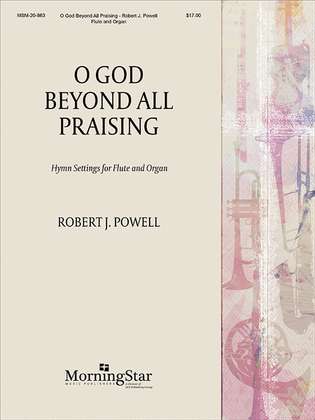 Book cover for O God, Beyond All Praising: Hymn Settings for Flute and Organ