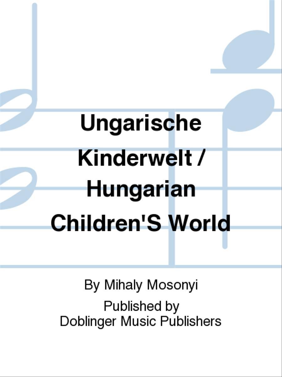 Ungarische Kinderwelt / Hungarian Children's World Piano Solo scores gallery preview page 1