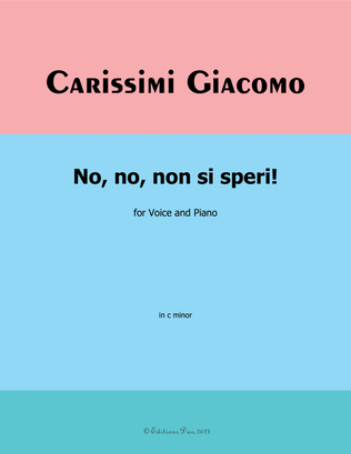 No,no,non si speri, by Carissimi, in c minor