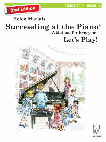 Succeeding at the Piano, Recital Book 1A
