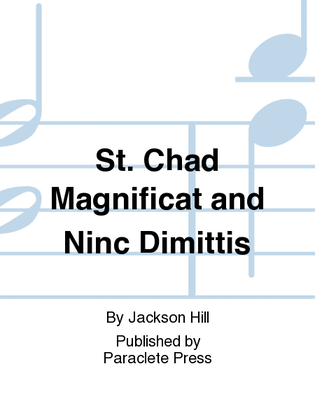 St. Chad Magnificat and Ninc Dimittis