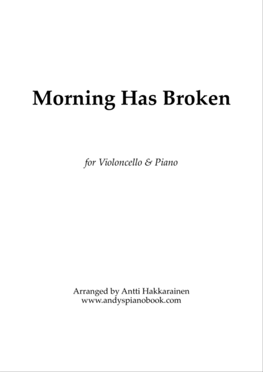 Morning Has Broken - Cello & Piano Morning Has Broken - Cello & Piano Piano scores gallery preview page 1