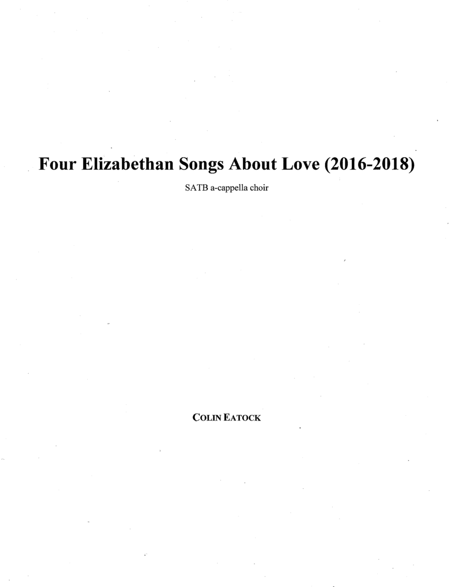 Four Elizabethan Songs About Love (2016-2018) 4-Part scores gallery preview page 1