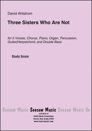 Three Sisters Who Are Not