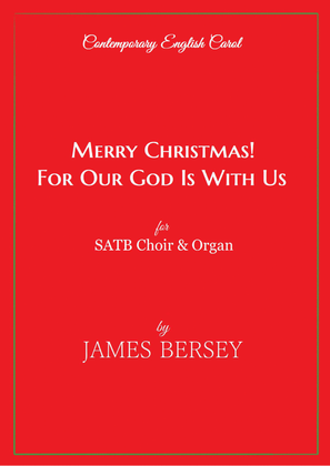 Book cover for Merry Christmas! For Our God Is With Us (carol for SATB choir & organ)