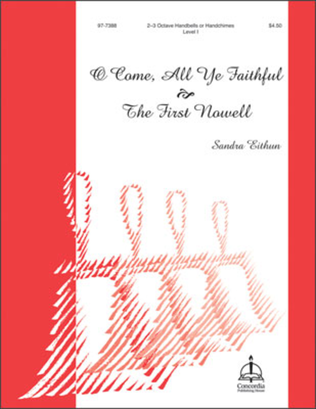 Book cover for O Come, All Ye Faithful / The First Nowell