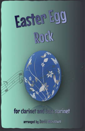 The Easter Egg Rock for Clarinet and Bass Clarinet Duet