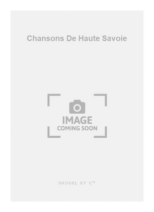 Book cover for Chansons De Haute Savoie