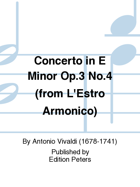 Concerto in E Minor Op. 3 No. 4 (from L'Estro Armonico)